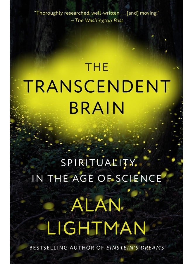 The Transcendent Brain: Spirituality in the Age of Science